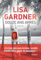 Twelve years later - Lisa Gardner