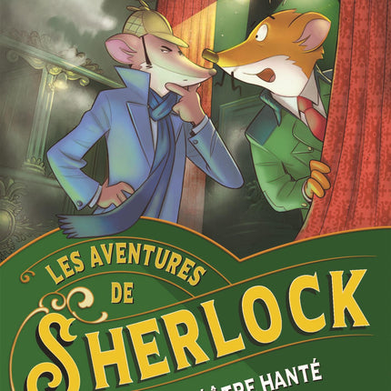 Les aventures de Sherlock - N°7 : Le théâtre hanté