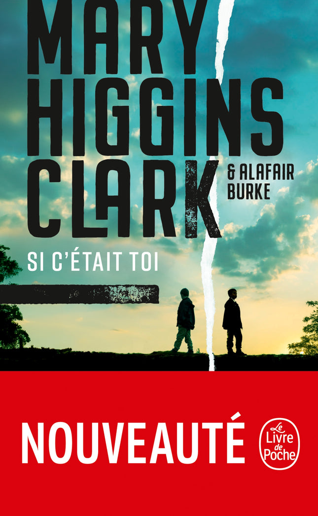 Si c'était toi - Alafair Burke, Mary Higgins Clark