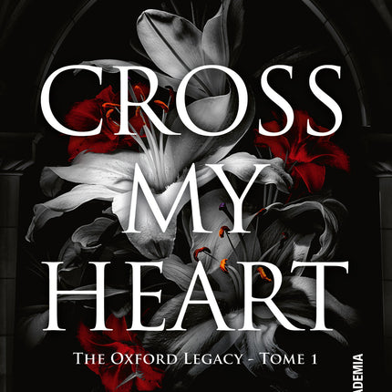 Cross My Heart - The Oxford Legacy Tome 1