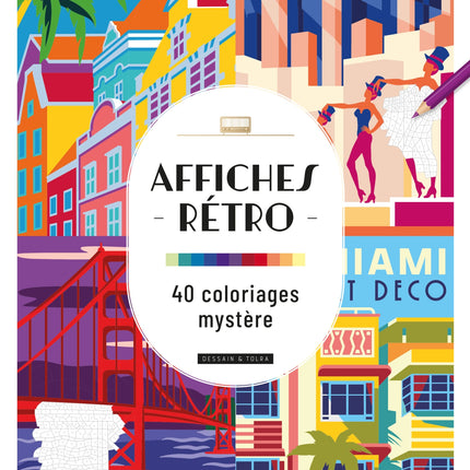Affiches rétros - 40 coloriages mystère