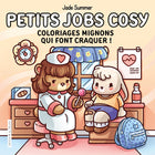 Cozy Little Jobs - Jade Summer - Cute and Adorable Coloring - Cozy Coloring