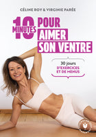 10 minutes pour aimer son ventre