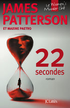 22 secondes - James Patterson, Maxine Paetro