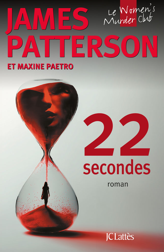 22 secondes - James Patterson, Maxine Paetro