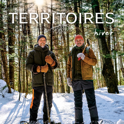 Territories Volume 2 - Winter: Good food and stories of foraging, hunting, and fishing, with little to no exaggeration.