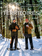 Territories Volume 2 - Winter: Good food and stories of foraging, hunting, and fishing, with little to no exaggeration.