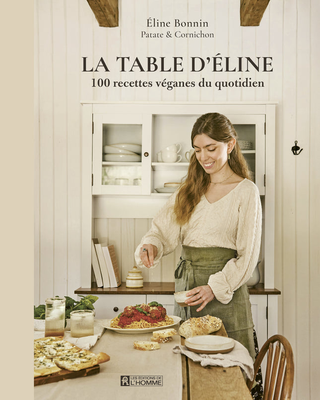 La table d'Éline 100 recettes véganes du quotidien