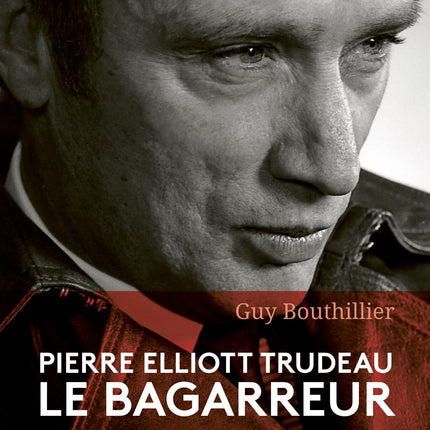Pierre Elliott Trudeau, le bagarreur Ses relations tumultueuses avec le Québec