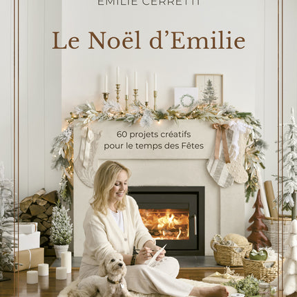 Emilie's Christmas: 60 creative projects for the holiday season