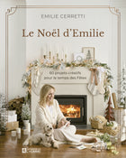 Emilie's Christmas: 60 creative projects for the holiday season