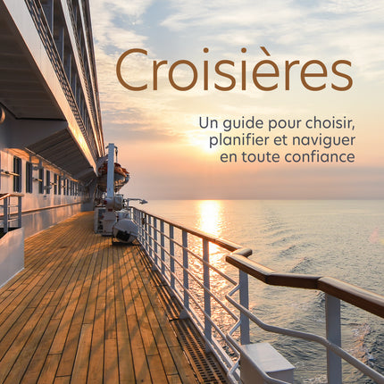 Cruises: A guide to choosing, planning and sailing with confidence