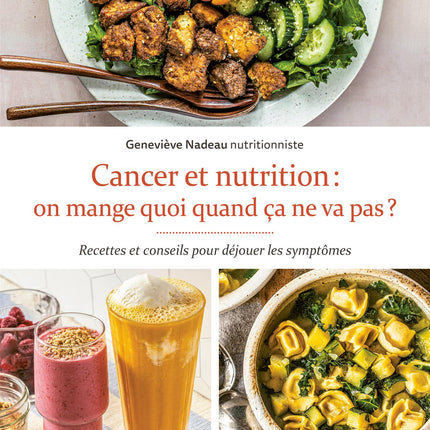 Cancer et nutrition: on mange quoi quand ça ne va pas ?