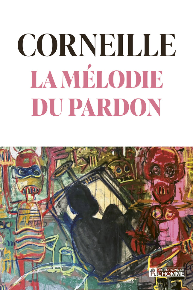 La mélodie du pardon Corneille