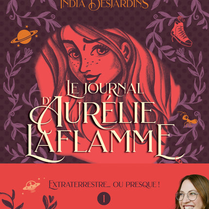 Le journal d'Aurélie Laflamme - Tome 1 Extraterrestre... ou presque !