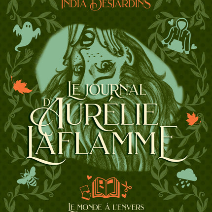Le journal d'Aurélie Laflamme - Tome 4 Le monde à l'envers