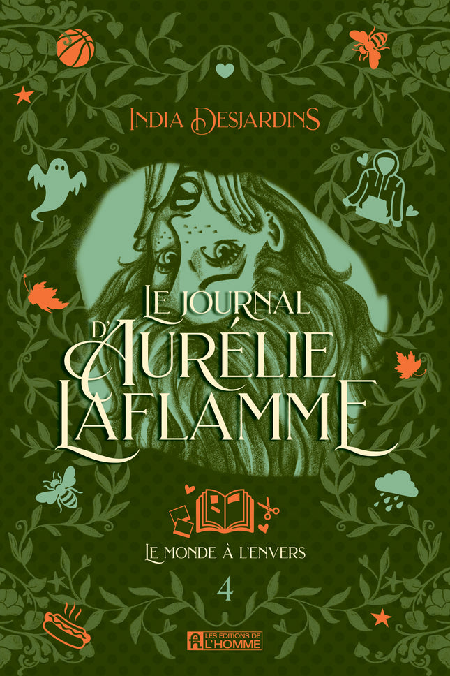 Le journal d'Aurélie Laflamme - Tome 4 Le monde à l'envers