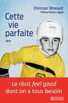 Cette vie parfaite -Christian Tétreault