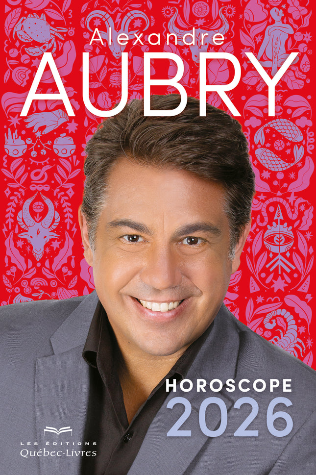 Horoscope 2026 - Aubry Alexandre Aubry