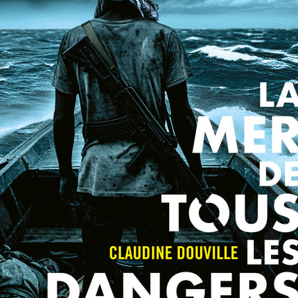 La mer de tous les dangers Une aventure de Mik Jones