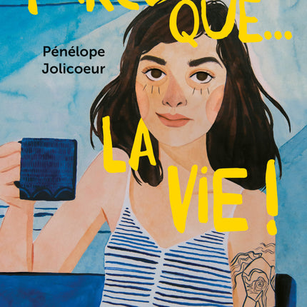 Because... life! - Penelope Jolicoeur