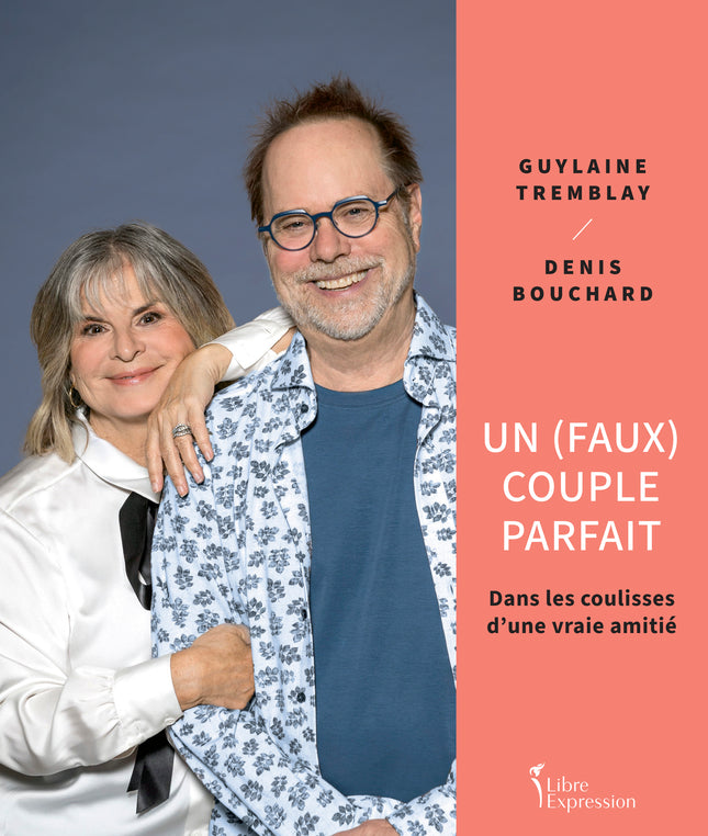 Un (faux) couple parfait Dans les coulisses d'une vraie amitié
