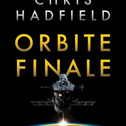 Orbite finale Chris Hadfield