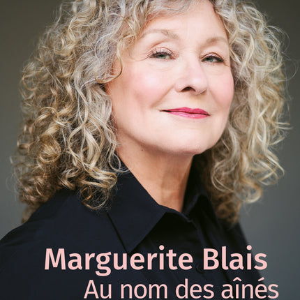 Marguerite Blais : Au nom des aînés