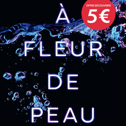 À Fleur de peau - Tome 1