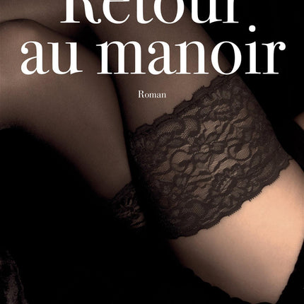 RETOUR AU MANOIR