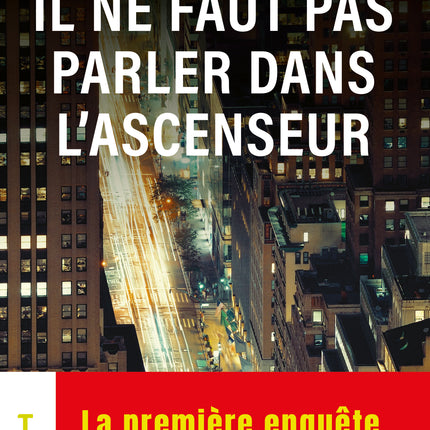 Il ne faut pas parler dans l'ascenseur (Format poche)