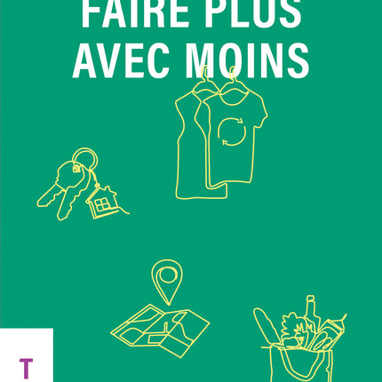 Faire plus avec moins (format poche) Redécouvrir l'abondance grâce à la frugalité