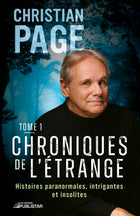 Chronicles of the Strange - Volume 1: Intriguing and unusual paranormal stories