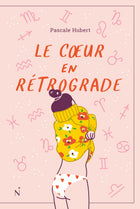 Le coeur en rétrograde