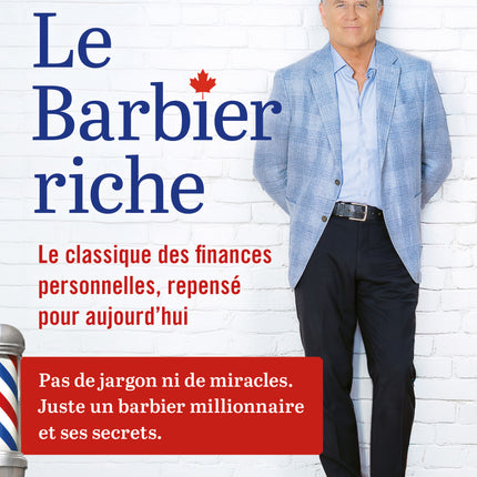 Le barbier riche Le classique des finances personnelles, repensé pour aujourd'hui
