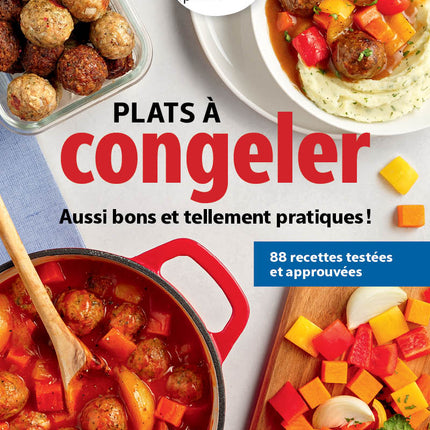 Plats à congeler Aussi bons et tellement pratiques !