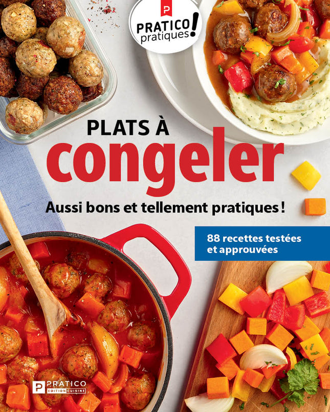 Plats à congeler Aussi bons et tellement pratiques !