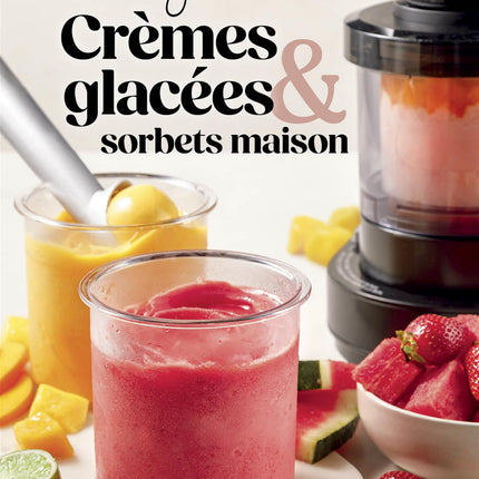 Crèmes glacées & sorbets maison