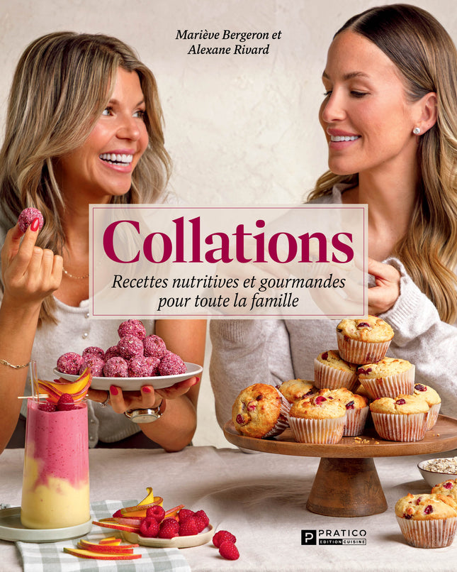 Collations Recettes nutritives et gourmandes pour toute la famille