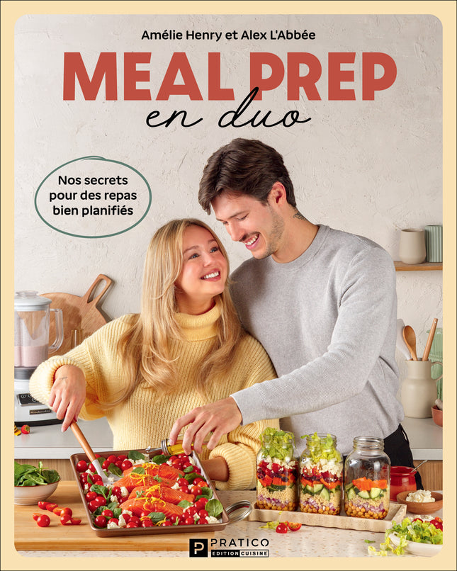Meal prep en duo : Nos secrets pour des repas bien planifiés