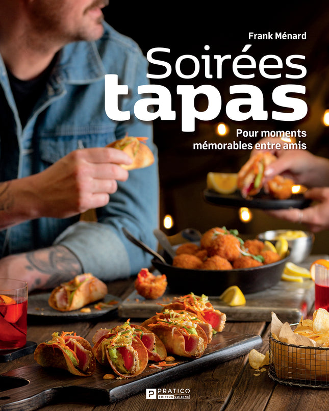 Soirées tapas Pour des moments mémorables entre amis