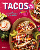 Tacos & cie Les incontournables de la famille Tacos Frida