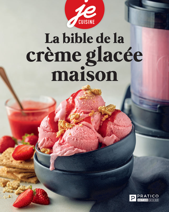 La bible de la crème glacée maison
