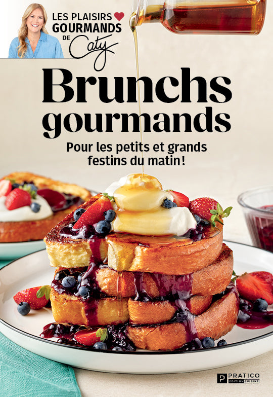 Brunchs gourmands Pour les petits et grands festins du matin!