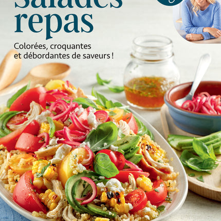 Salades-repas Colorées, croquantes et débordantes de saveurs!