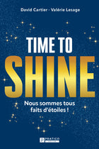 Time to shine Nous sommes tous faits d'étoiles!