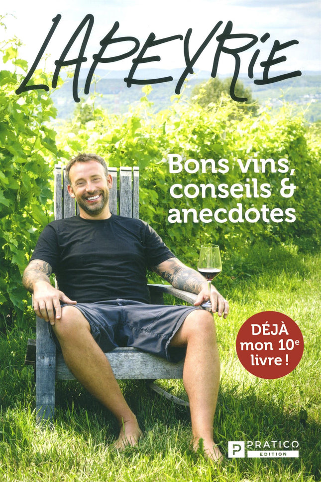 LAPEYRIE BONS VINS, CONSEILS & ANECDOTES