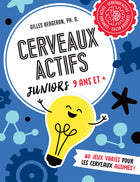 Cerveaux actifs - Juniors 9 ans et + 80 jeux variés pour les cerveaux allumés !