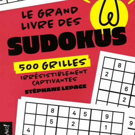 Le grand livre des sudokus 500 grilles irrésistiblement captivantes