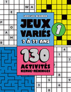 Jeux variés 7 à 77 ans - Nº 1 130 activités remue-méninges